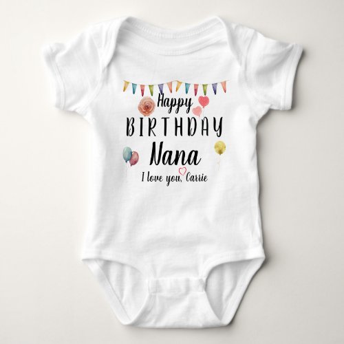 Happy Birthday Nana Cute Custom Personalized Name Baby Bodysuit