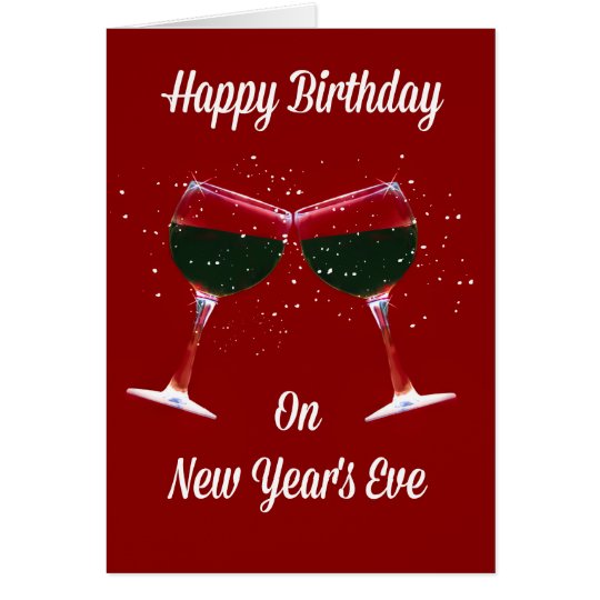 happy_birthday_new_years_eve_card-r76dd0428cb20461091de8e785997c49d_xvuat_8byvr_540.jpg