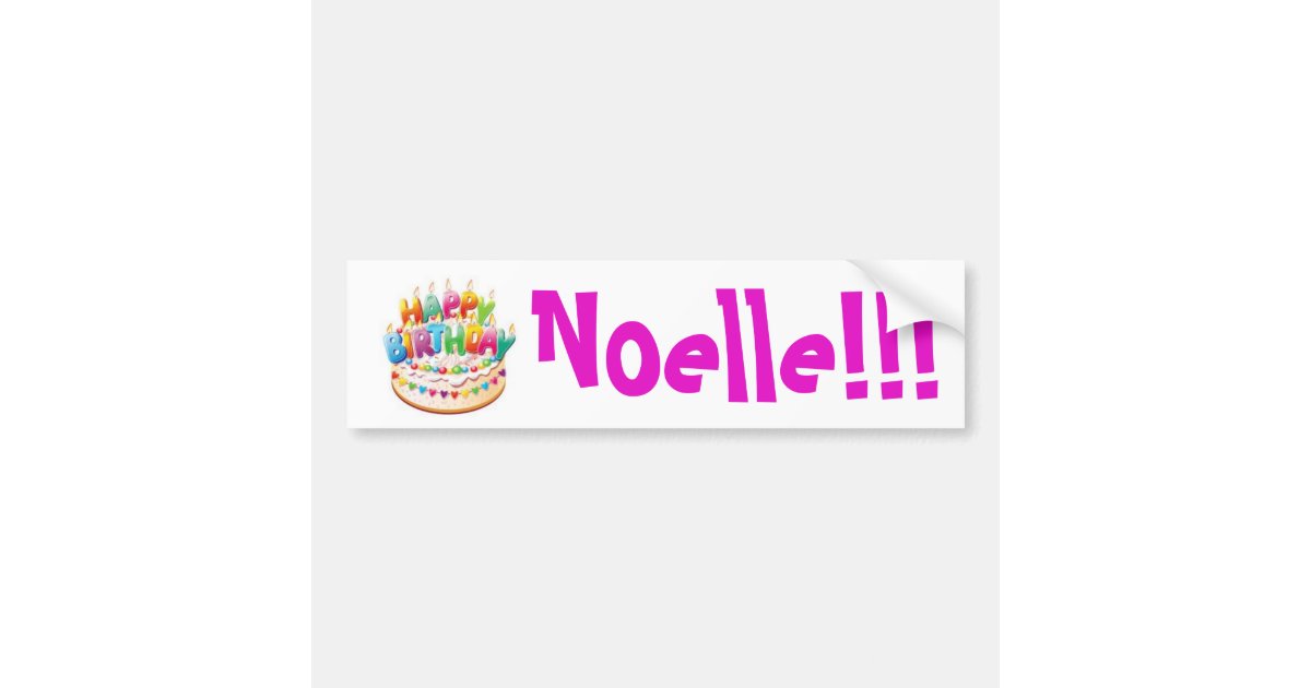 Happy Birthday! Noelle !!! sticker Template | Zazzle