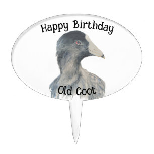 Happy Birthday Old Coot Over the Hill, Humor Cake Topper