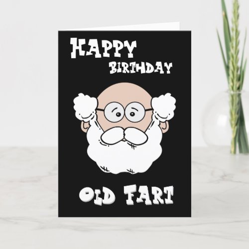 Happy Birthday Old Fart _Cute Old Man Card