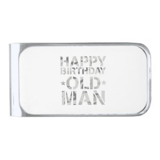 Happy Birthday Old Man Grandpa Gift Idea Silver Finish Money Clip