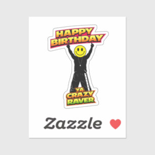 Happy Birthday Old Skool Raver Funny Joke Sticker