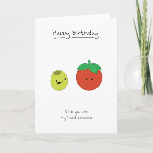 Happy Birthday _ Olive  Tomatoes Card