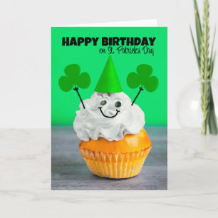 Happy Birthday on St Patricks Day Funny Cupcake Holiday Card