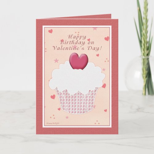 Happy Birthday on Valentines Day _ Heart Cupcake Holiday Card