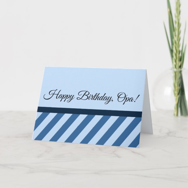 Happy Birthday, Opa! & I Love You (on Back) Card (Front)