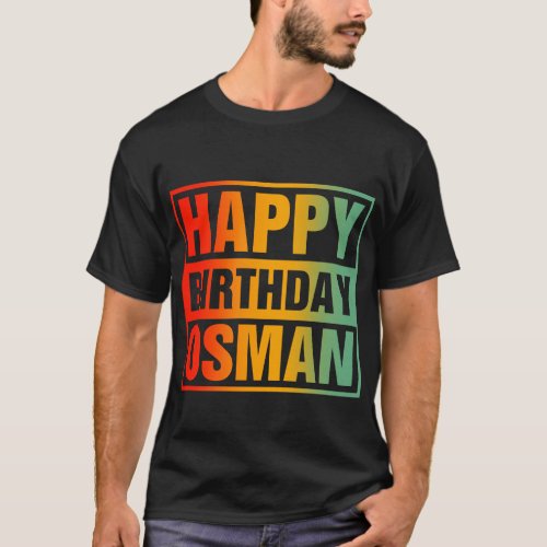 Happy Birthday Osman First Name Boys T_Shirt