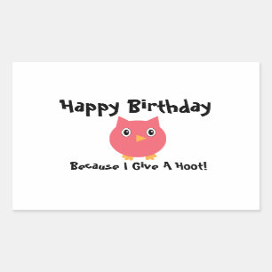 Happy Birthday Owl Pink Funny Hoot Personalize Rectangular Sticker