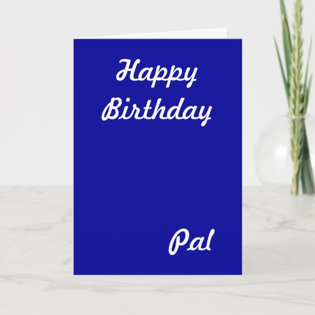Happy Birthday Pal greeting cards (Front)