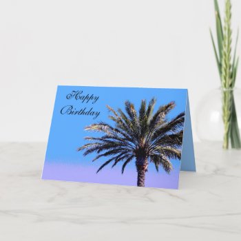 Happy Birthday Palm Tree Card by DonnaGrayson_Photos at Zazzle
