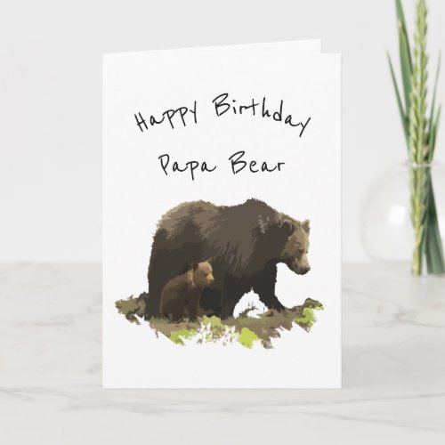 Happy Birthday Papa Bear Dad Father Card