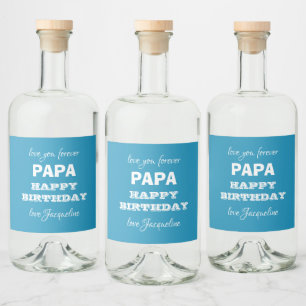 Happy Birthday PAPA Script Name Modern Cool Liquor Bottle Label