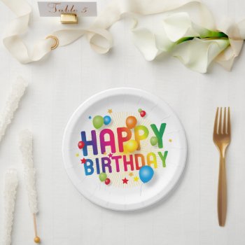Happy Birthday Paper Plates by nonstopshop at Zazzle