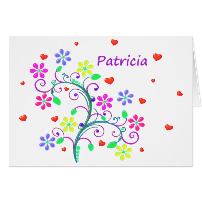 Happy Birthday Patricia with Flowers Hearts & Love Card