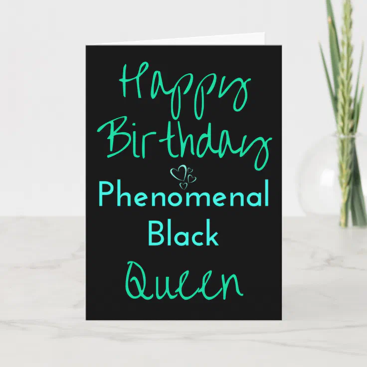 Happy Birthday African American Queen Happy Birthday Phenomenal Black Queen Card | Zazzle