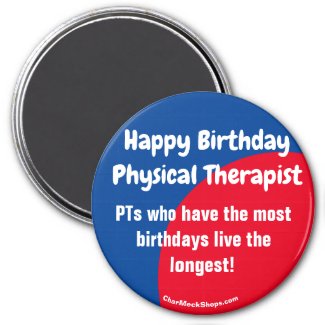 Happy Birthday Physical Therapist fun magnet