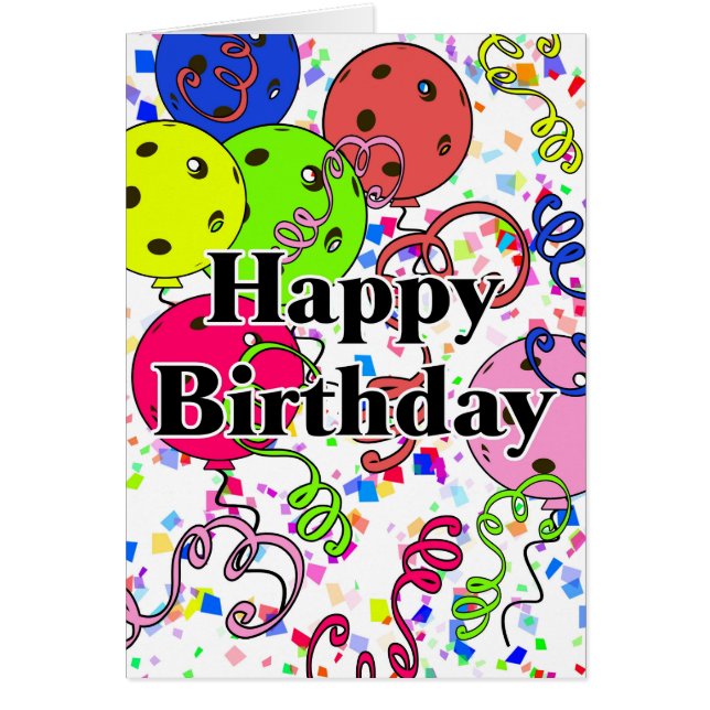 Happy Birthday Pickleball Balloons 3rd Shot Drops Cards (Front)
