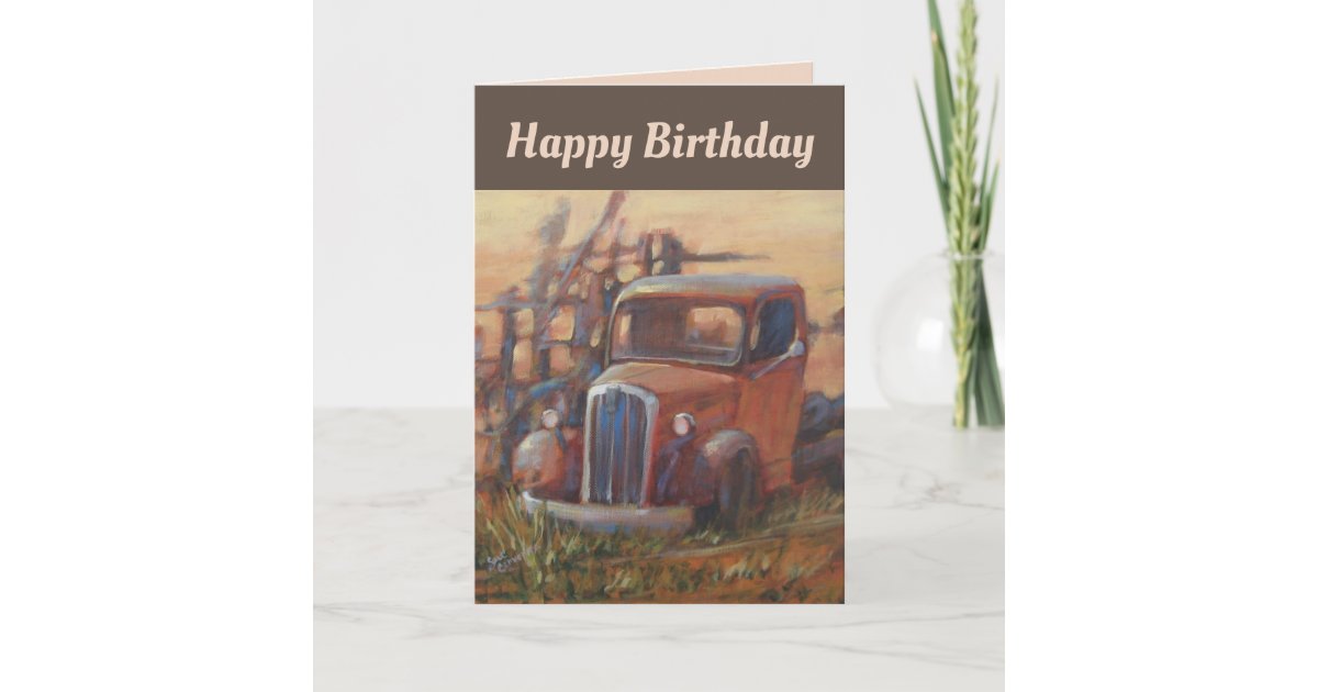 Happy Birthday Pickup Truck Card | Zazzle