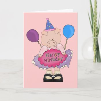 Happy Birthday Pig Card by ThePigPen at Zazzle