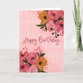 Happy Birthday Pink and Orange Painterly Flowers Holiday Card
