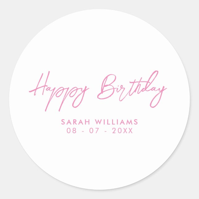 Happy Birthday Pink and White Modern Script Classic Round Sticker (Front)