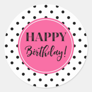 Happy Birthday Pink Black White Dots Classic Round Sticker