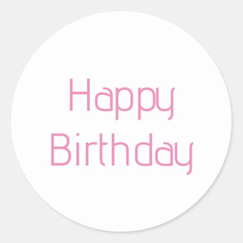 Happy Birthday Pink Custom Color Simple Cute 2024 Classic Round Sticker