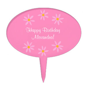Happy Birthday Pink Floral 4Alexandra (Name) Cake Topper