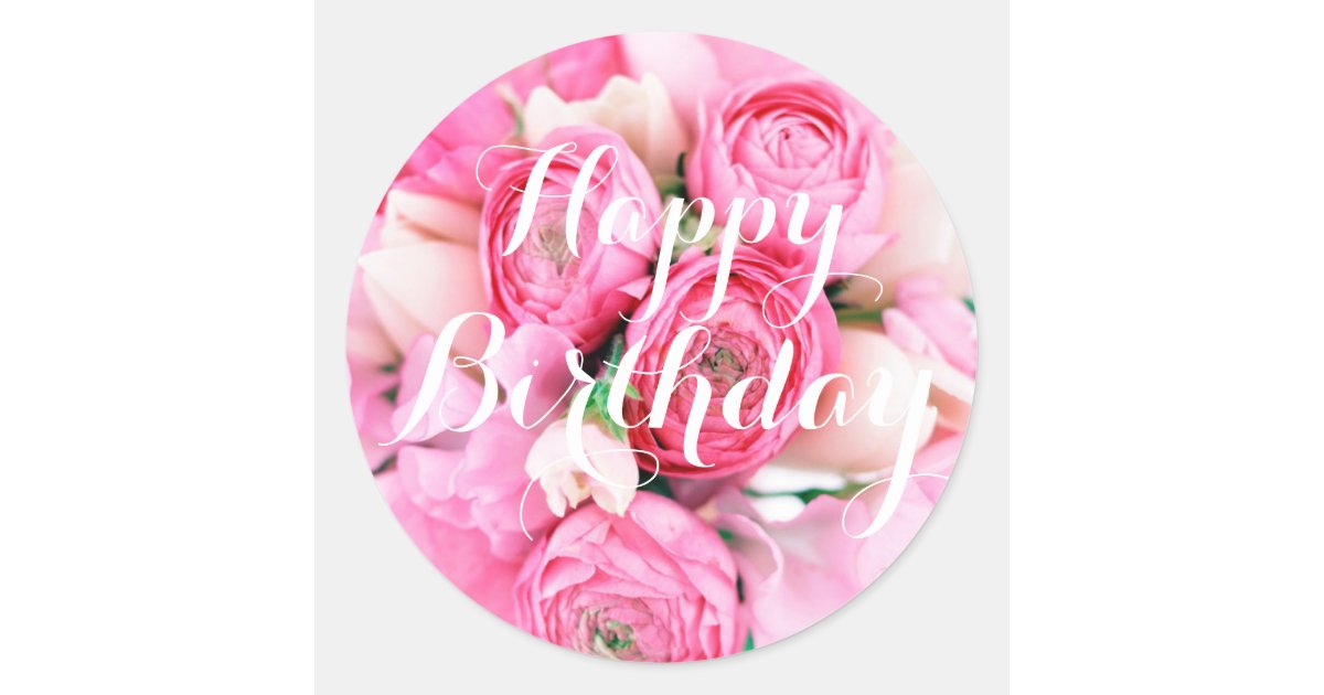 Happy Birthday Pink Flowers Stickers | Zazzle