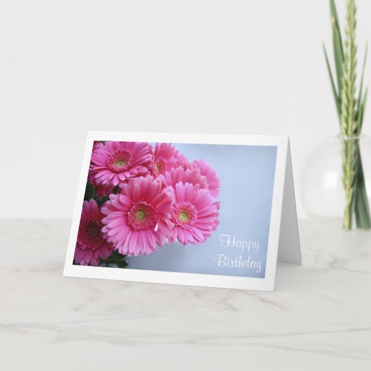 Happy Birthday Pink Gerbera Daisies Greeting Card | Zazzle.com