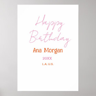 HAPPY BIRTHDAY PINK ORANGE NAME SIMPLE YEAR PLACE POSTER