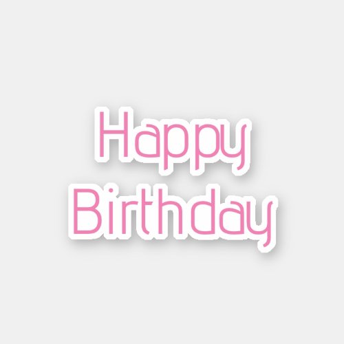 Happy Birthday Pink White Custom Color Simple Cute Sticker