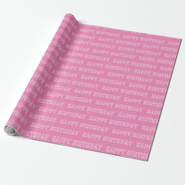 Happy Birthday pink white pattern modern cute gift Wrapping Paper (Unrolled)