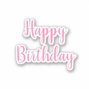 Happy Birthday Pink White Trendy Cool Simple Sticker