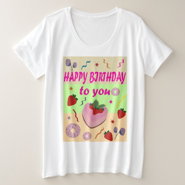 Happy Birthday Plus Size T-Shirt (Design Front)
