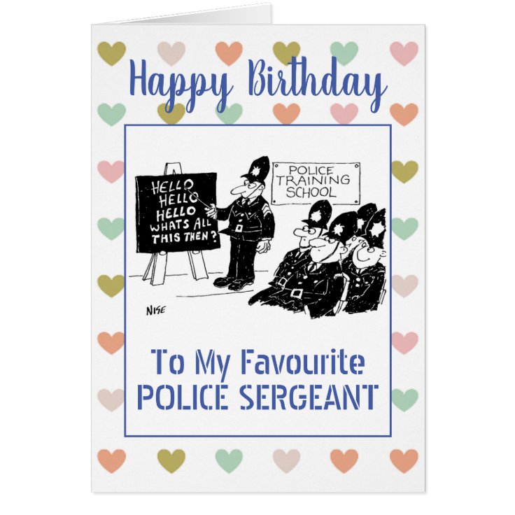 Happy Birthday Police Sergeant | Zazzle