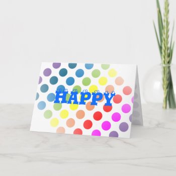 Happy Birthday Polka Dots Card by ArdieAnn at Zazzle