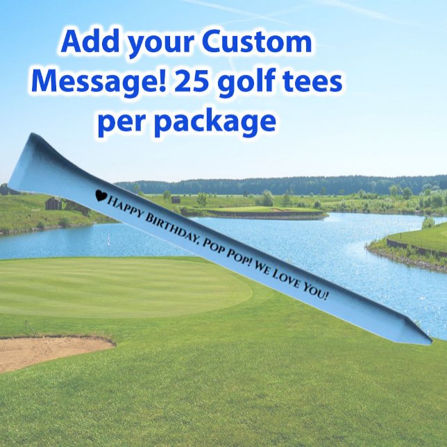 Happy birthday Pop Pop heart custom message  Golf Tees (Creator Uploaded)