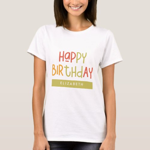 Happy Birthday Preppy Playful Fun Simple Greeting T_Shirt