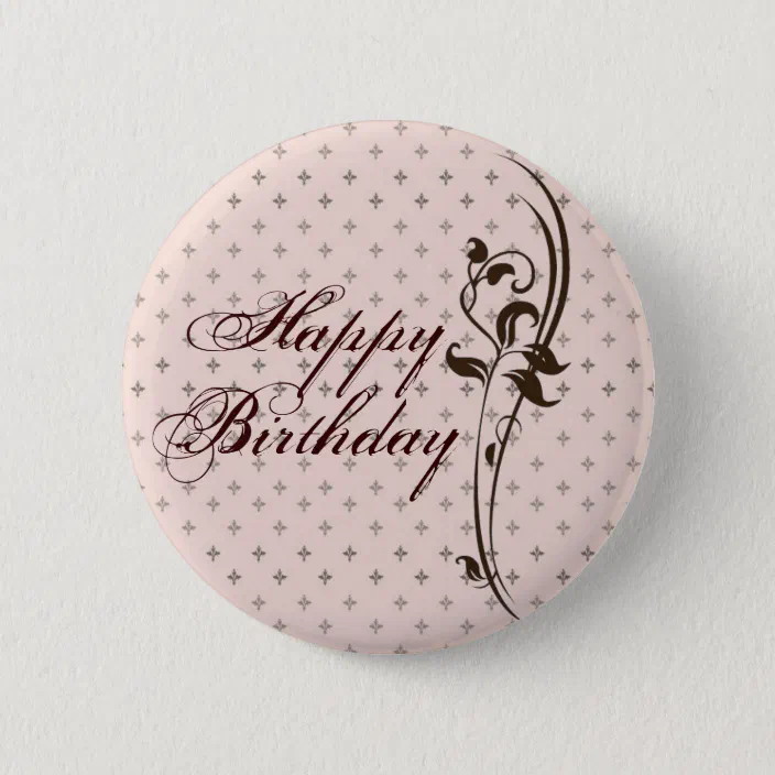 Happy Birthday Pretty Lady Button Zazzle Com