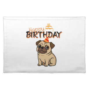 HAPPY BIRTHDAY PUG CLOTH PLACEMAT