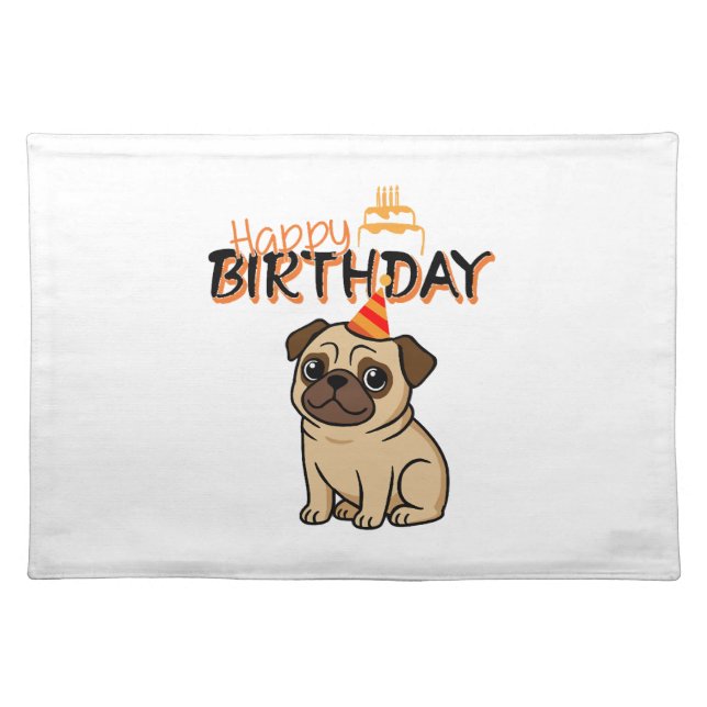 HAPPY BIRTHDAY PUG CLOTH PLACEMAT (Front)