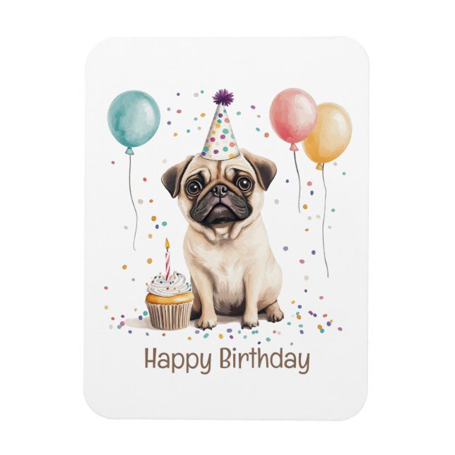 Happy Birthday Pug Dog Magnet (Vertical)