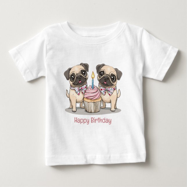 Happy Birthday Pug Dogs Cupcake Baby T-Shirt (Front)