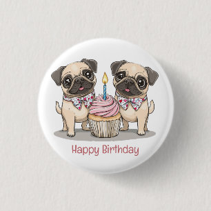 Happy Birthday Pug Dogs Cupcake Button
