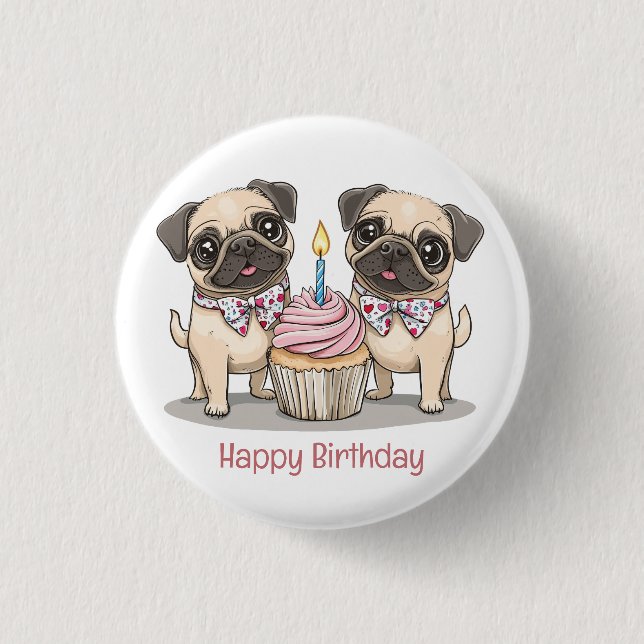 Happy Birthday Pug Dogs Cupcake Button (Front)