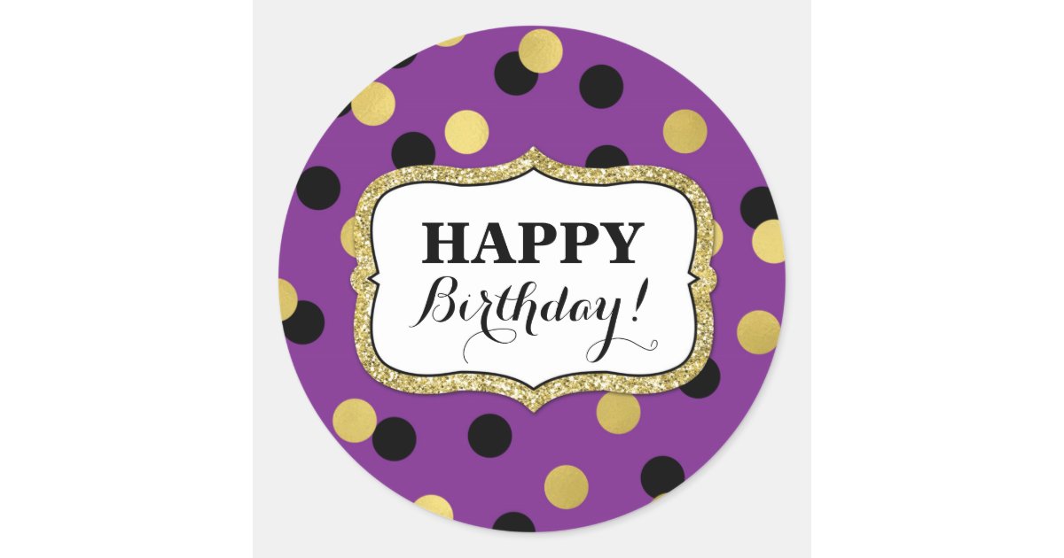 happy birthday purple black gold confetti classic round purple happy birthday signs