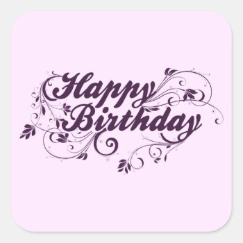 Happy Birthday Purple Swirls Square Sticker by OutFrontProductions at Zazzle