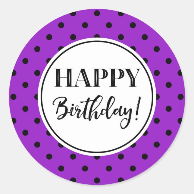 Happy Birthday Purple White Black Dots Classic Round Sticker (Front)